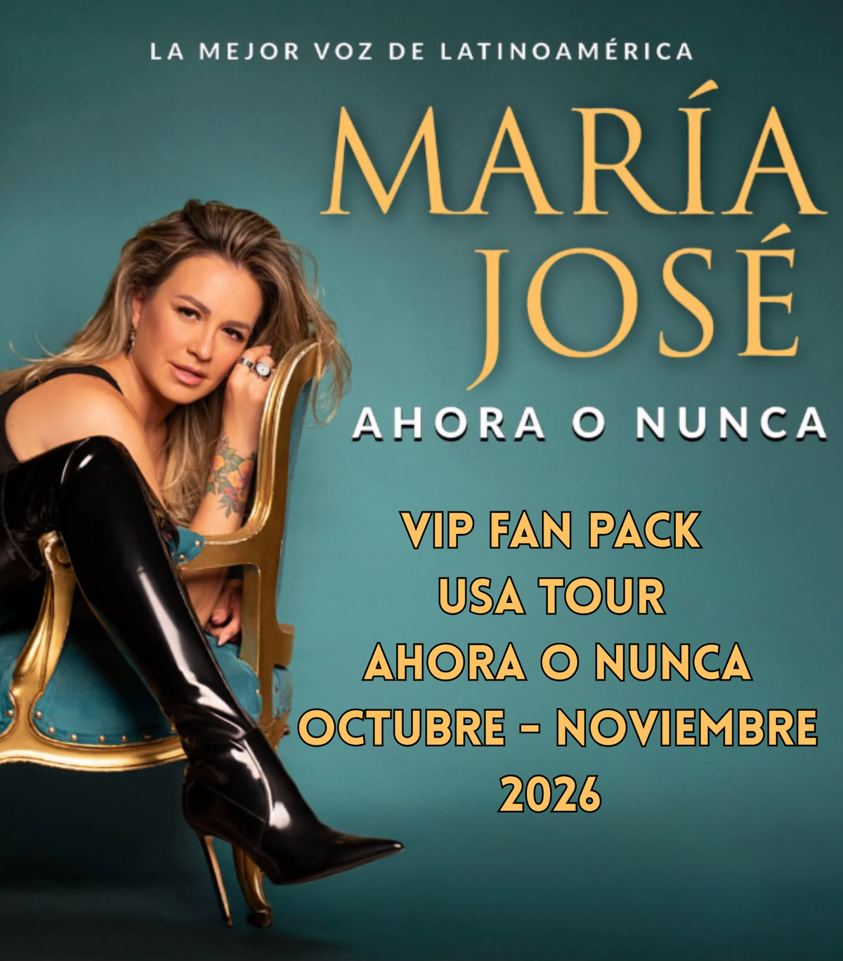 VIP FAN PACK MARÍA JOSÉ – USA TOUR AHORA O NUNCA - OCTUBRE - NOVIEMBRE 2026 OFICIAL